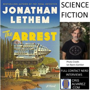 Jonathan Lethem The Arrest