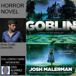 Josh Malerman Goblin